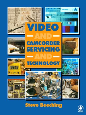 cover image of Video and Camcorder Servicing and Technology